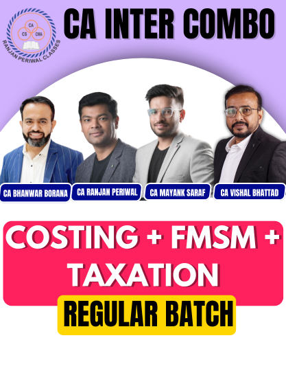 CA Inter Cost And Management Accounting & FMSM & Taxation (Regular Batch)